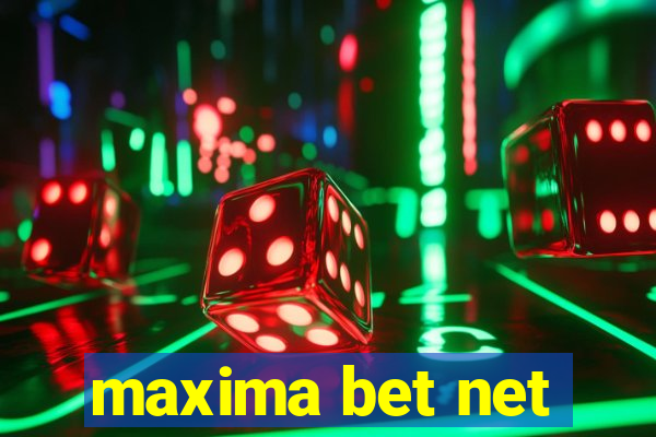 maxima bet net